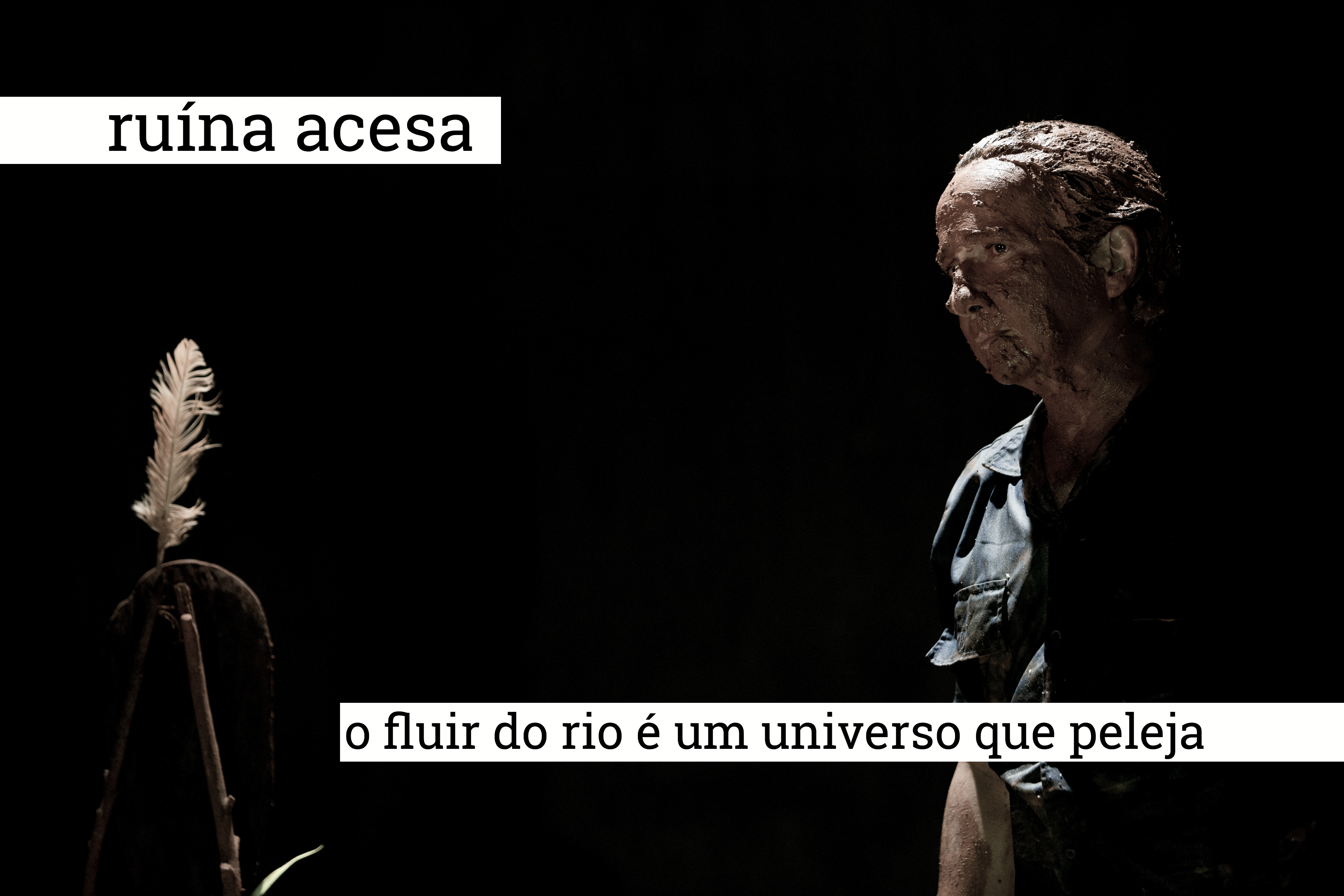 o fluir do rio é um universo que peleja